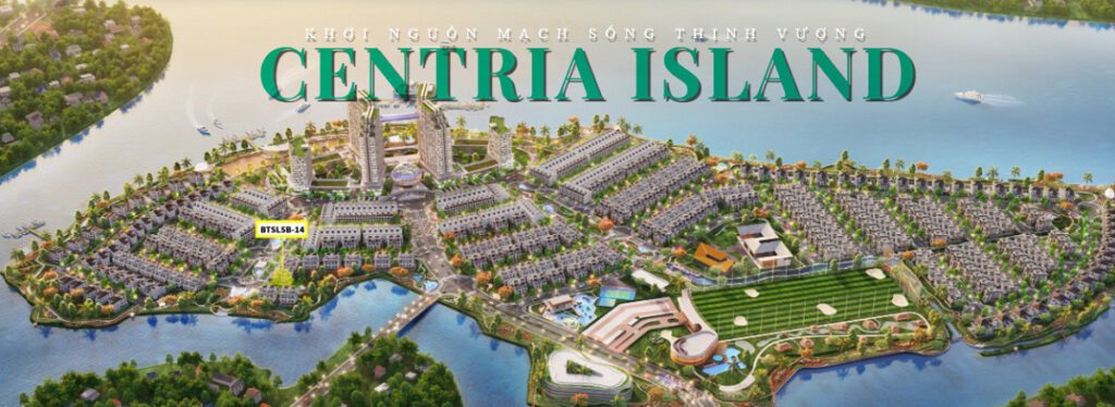Dự án Centria Island Cù lao Tân Vạn | Căn hộ - nhà phố - biệt thự - shophouse Centria Island Cù lao Tân Vạn