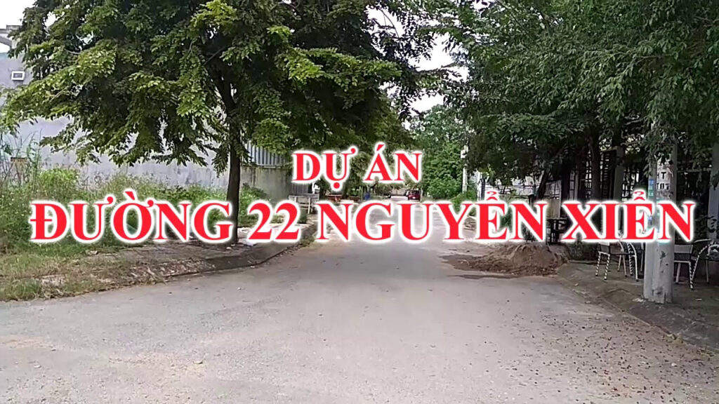 Dự án đường 22 Nguyễn Xiển